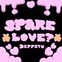 SPARE LOVE?