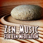 Zen Music for Zen Meditation