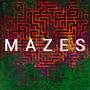 Mazes