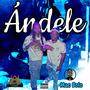 Ándele (Explicit)