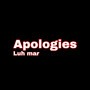 Apologies