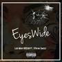 Eyes Wide (feat. 3Three Swizz) [Explicit]