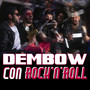 Dembow con Rock'N'Roll