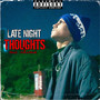 LATE NIGHT THOUGHTS (Explicit)