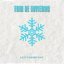 Frío De Invierno (Explicit)