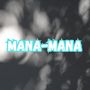 Mana-Mana