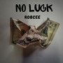 No Luck (Explicit)