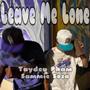 Leave Me Lone (feat. Sammie Sosa) [Explicit]