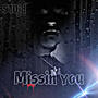 Missing you (Official audio) [Explicit]