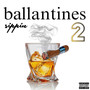 Sippin' Ballantines 2 (Explicit)