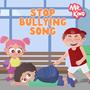 Stop Bullying Song (Tell Somebody You Love)