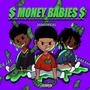 Money Babies (feat. Jani4Real & DreBaby) [Explicit]