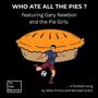 WHO ATE ALL THE PIES ?