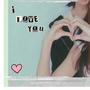 I love you
