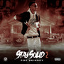 Stay Solid 2 (Explicit)