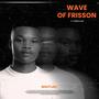 Wave Of Frisson