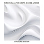 Binaural Alpha & Beta Waves & Wind