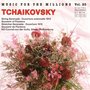 Music For The Millions Vol. 20 - Piotr I. Tchaikovsky