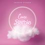 Come Barbie (Explicit)