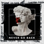 Never Go Back