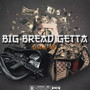 BIG BREAD GETTA (Explicit)