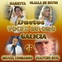 Duetos voces de oro Galicia