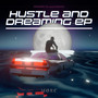 Hustle And Dreaming EP