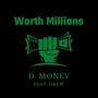 Worth Some Millions (feat. D.R.E.W)