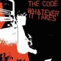 The Code / Whatever It Takes