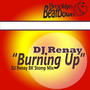 Burning Up (DJ Renay Bk Stomp Mix)