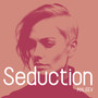 Seduction