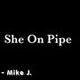 She On Pipe (Explicit)