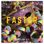 Faster (Explicit)