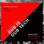 Dub Is Dub Tech