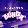 Cai com a Bunda (Explicit)