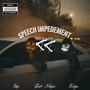 Speech Impedement (feat. Rife & Fudge) [Explicit]