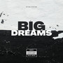 Big Dreams (Explicit)