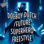 SuperHero freestyle (Explicit)