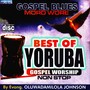 Best Of Yoruba Gospel Worship