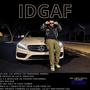 IDGAF (feat. Silver Soul Music) [Explicit]