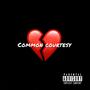 Common Courtesy (Explicit)