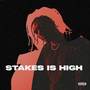 Stakes is High (Explicit)