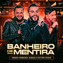 Banheiro de Mentira (Ao Vivo)