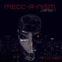 Mecc-A-Nism (Chapter 1) [Explicit]