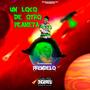 Prendelo (Un Loco De Otro Planeta Album)