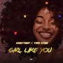 Girl like you (Explicit)