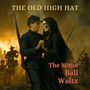 The Minié Ball Waltz (Explicit)