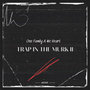 Trap in the Murk II (Explicit)