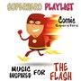 Superhero Playlist. Music Inspired for the Flash