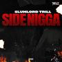 Side Nigga (Explicit)